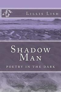 bokomslag Shadow Man: poetry in the dark