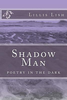 bokomslag Shadow Man: poetry in the dark