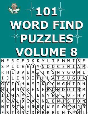 bokomslag 101 Word Find Puzzles Vol. 8: Themed Word Searches, Puzzles to Sharpen Your Mind