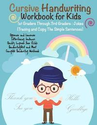 bokomslag Cursive Handwriting Workbook for Kids: 1st Graders Through 3rd Graders: Jokes Q & A: (Tracing and Copy The Simple Sentences)
