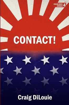 Craig Dilouie - Contact!: a novel of the Pacific War, Häftad