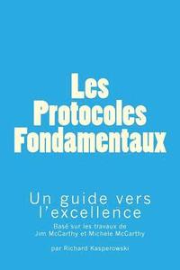 bokomslag Les Protocoles Fondamentaux (The Core Protocols): Un guide vers l'excellence