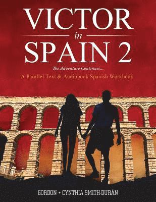 VIctor's Adventures in Spain 2: The Adventure Continues 1