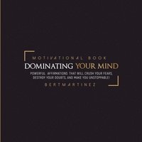 bokomslag Dominating your Mind Motivational Book: QuoteBook