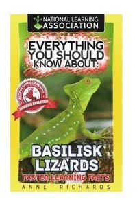 bokomslag Everything You Should Know About: Basilisk Lizards
