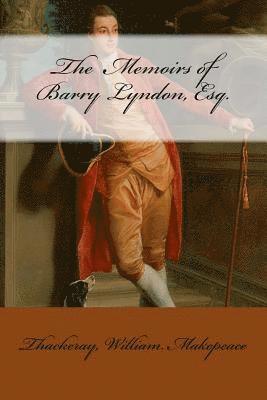 bokomslag The Memoirs of Barry Lyndon, Esq.