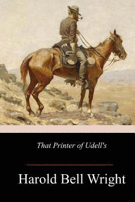 That Printer of Udell's: A Story of the Middle West 1