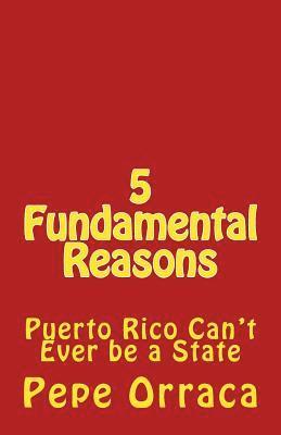 5 Fundamental Reasons: Puerto Rico Can't Ever be a State 1