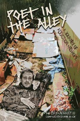 Poet in the Alley: A Journey of Addiction and Hope 1