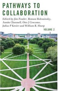 bokomslag Pathways to Collaboration Volume 2