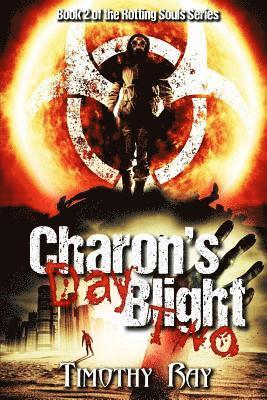 Charon's Blight: Day Two 1