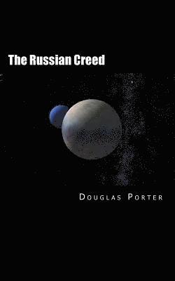 The Russian Creed 1