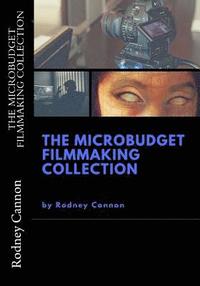 bokomslag The MicroBudget Filmmaking Collection