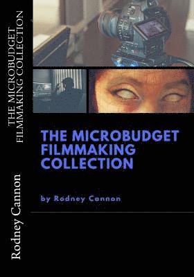 The MicroBudget Filmmaking Collection 1