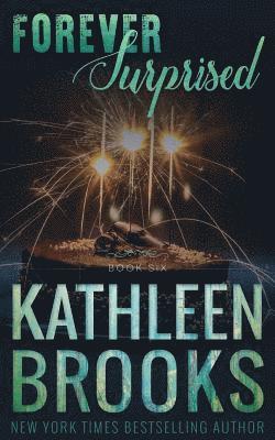 Kathleen Brooks - Forever Surprised, Häftad