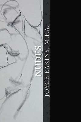 Joyce Eakins Mfa - Nudes: A Search for the Invisible, Häftad