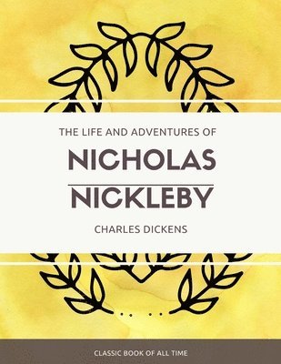 bokomslag The Life and Adventures of Nicholas Nickleby