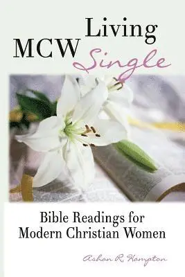 Ashan R. Hampton - MCW Living Single: Bible Readings for Modern Christian Women, Häftad. Tillgänglighet: Lägg i varukorg
