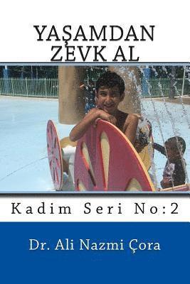 Yasamdan Zevk Al 1