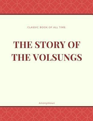 bokomslag The Story of the Volsungs: Volsunga Saga