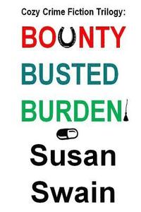 bokomslag Cozy Crime Fiction Trilogy: Bounty, Busted, Burden