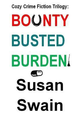 bokomslag Cozy Crime Fiction Trilogy: Bounty, Busted, Burden