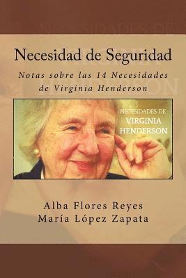 bokomslag Necesidad de Seguridad: Notas sobre las 14 Necesidades de Virginia Henderson