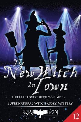 Raven Snow - The New Witch In Town, Häftad
