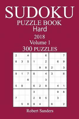 Robert Sanders - 300 Hard Sudoku Puzzle Book - 2018, Häftad