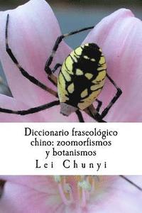 bokomslag Diccionario fraseológico chino: zoomorfismos y botanismos