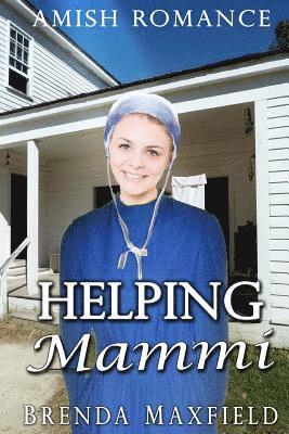 Amish Romance: Helping Mammi 1