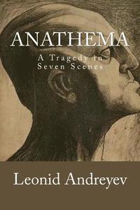 bokomslag Anathema: A Tragedy in Seven Scenes