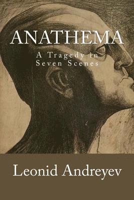 Anathema: A Tragedy in Seven Scenes 1