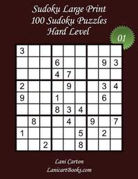 bokomslag Sudoku Large Print - Hard Level - N°1: 100 Hard Sudoku Puzzles - Puzzle Big Size (8.3"x8.3") and Large Print (36 points)
