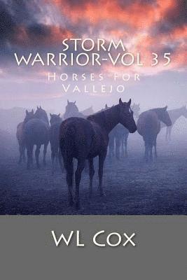 bokomslag Storm Warrior-Vol 35: Horses For Vallejo