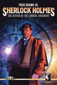bokomslag Sherlock Holmes: The Affair of the Chronic Argonaut