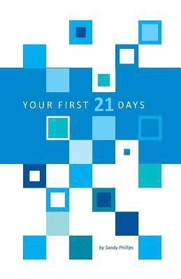 Your First 21 Days: A Journey of Discovering God 1