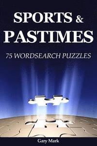 bokomslag Sports & Pastime: 75 Wordsearch Puzzles