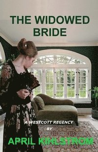 bokomslag The Widowed Bride: Westcott Series Book 2