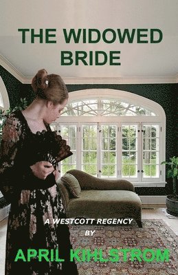 The Widowed Bride: Westcott Series Book 2 1