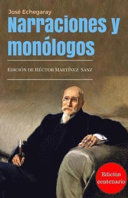 Narraciones y Monólogos: Edición Centenario 1916-2016 1