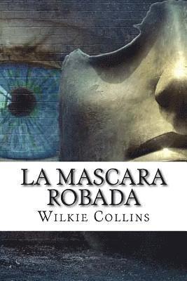 La Mascara Robada (Spanish) Edition 1