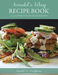 bokomslag Arnold's Way Recipe Book