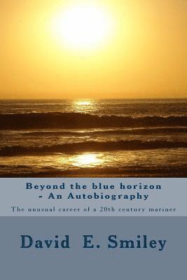 bokomslag Autobiography: The unusual career of a 20th century mariner