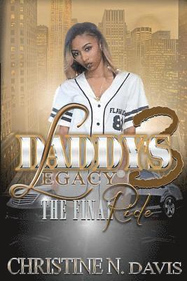 bokomslag Daddy's Legacy 3: The Final RIde