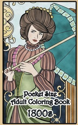 1800's Pocket Size Adult Coloring Book 1