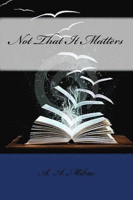 Not That It Matters