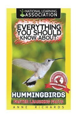Anne Richards - Everything You Should Know About: Hummingbirds, Häftad