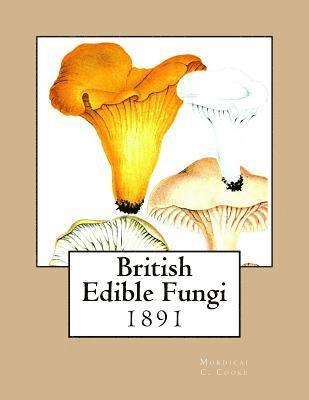 bokomslag British Edible Fungi