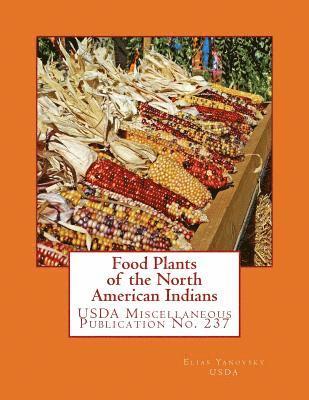 Food Plants of the North American Indians 1